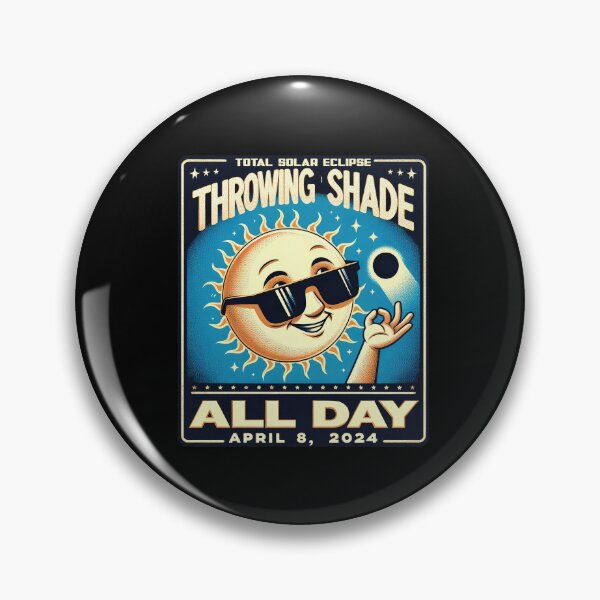 Item preview, Throwing Shade All Day-funny Total Solar Eclipse gift idea designed and sold by BRtisticDesigns.