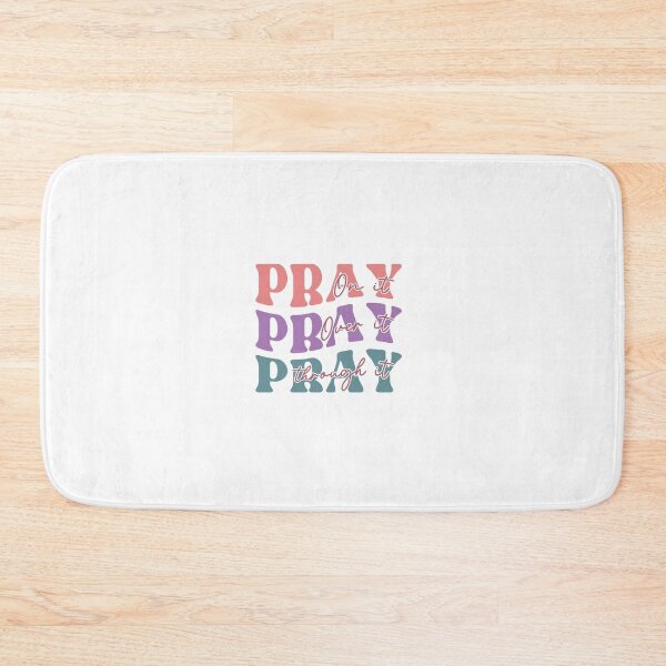 Item preview, Pray on it  Pray over it Pray through it  designed and sold by HerMindSpeaks.