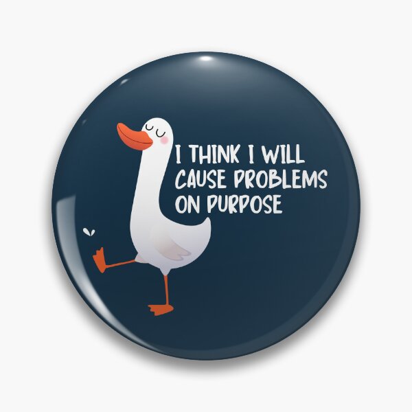 Item preview, I think I will cause problems on purpose designed and sold by Neadoodles.