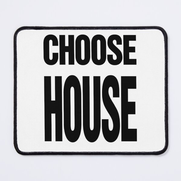 Item preview, Choose House designed and sold by Johntoney2.