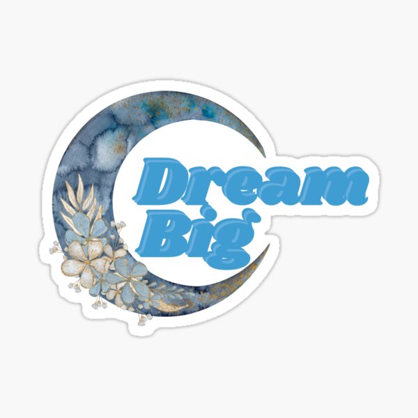 Item preview, Dream big designed and sold by Samshu.