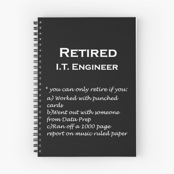 Item preview, Retired IT Engineer (White Letters) designed and sold by LWL-18.