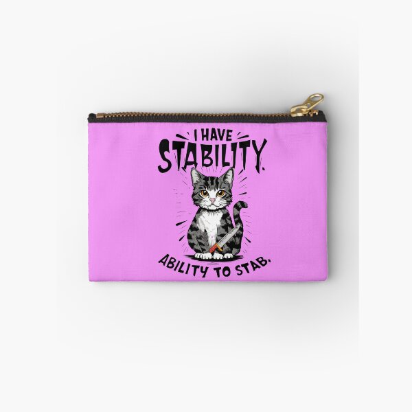 Item preview, I have stability ability to stab funny cat lovers qoute designed and sold by cocochi.