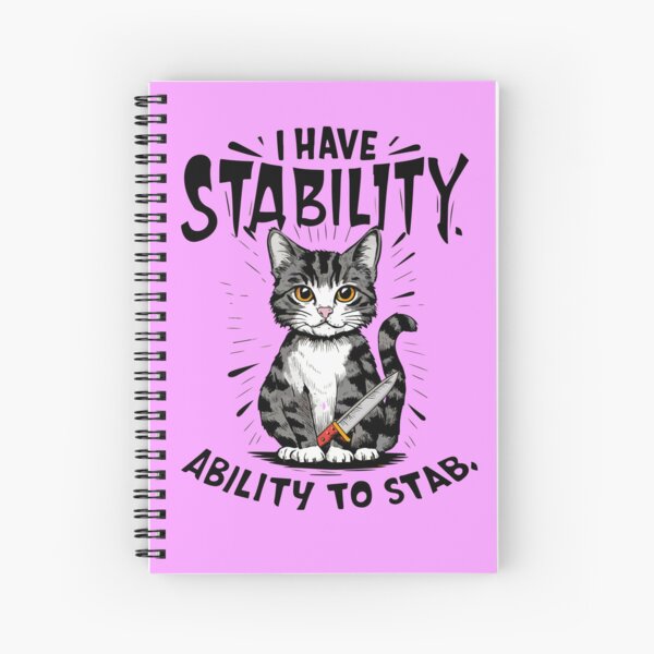 Item preview, I have stability ability to stab funny cat lovers qoute designed and sold by cocochi.
