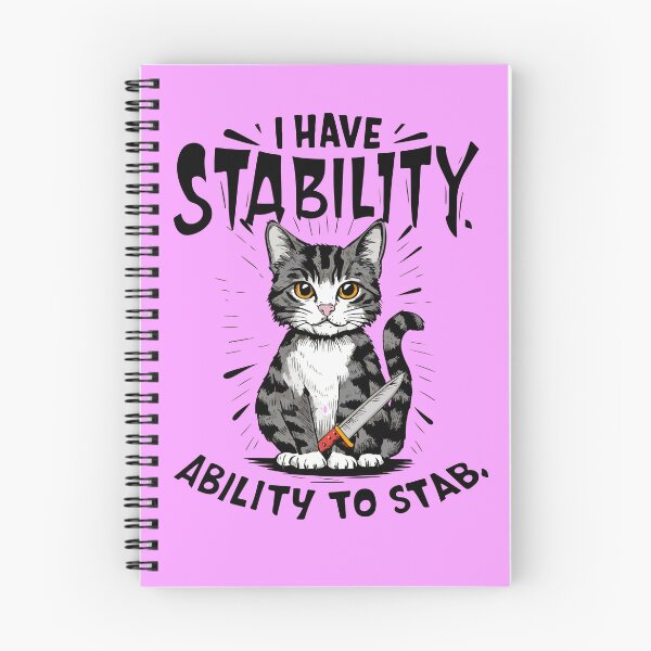 Item preview, I have stability ability to stab funny cat lovers qoute designed and sold by cocochi.