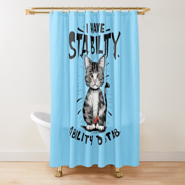 Item preview, I have stability ability to stab funny cat lovers qoute designed and sold by cocochi.
