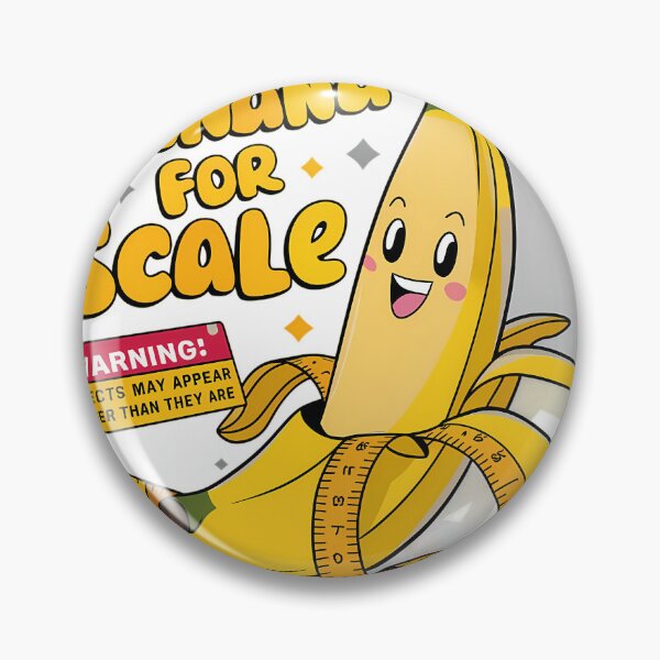 Item preview, banana for scale designed and sold by brokenpones.
