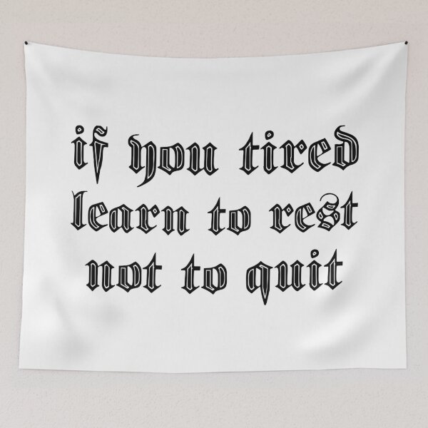 Item preview, if you tired learn to rest not to quit designed and sold by 101univers.