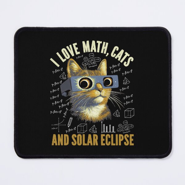 Item preview, I Love Math, Cats, Solar Eclipse Mathematics Pi Day Science designed and sold by GravitiTees.
