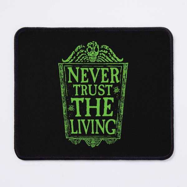 Item preview, Never trust the living - Green designed and sold by DemonigoteCamis.
