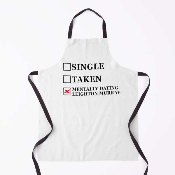 Item preview, Single Taken Mentally Dating Leighton Murray designed and sold by muchhappier.