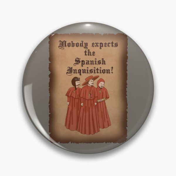 Item preview, Nobody expects the Spanish Inquisition designed and sold by kassandra369.