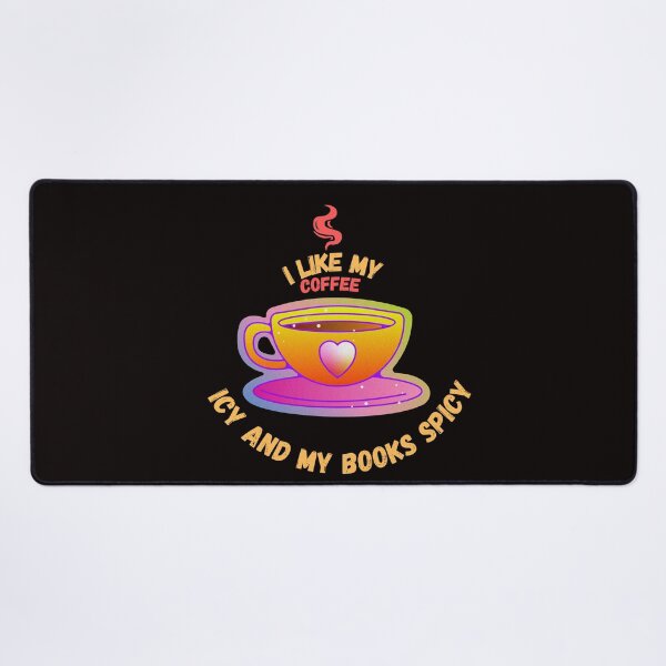 Item preview, I Like My Coffee Icy And My Books Spicy designed and sold by ZIZZO 22.