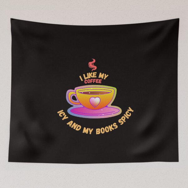 Item preview, I Like My Coffee Icy And My Books Spicy designed and sold by ZIZZO 22.