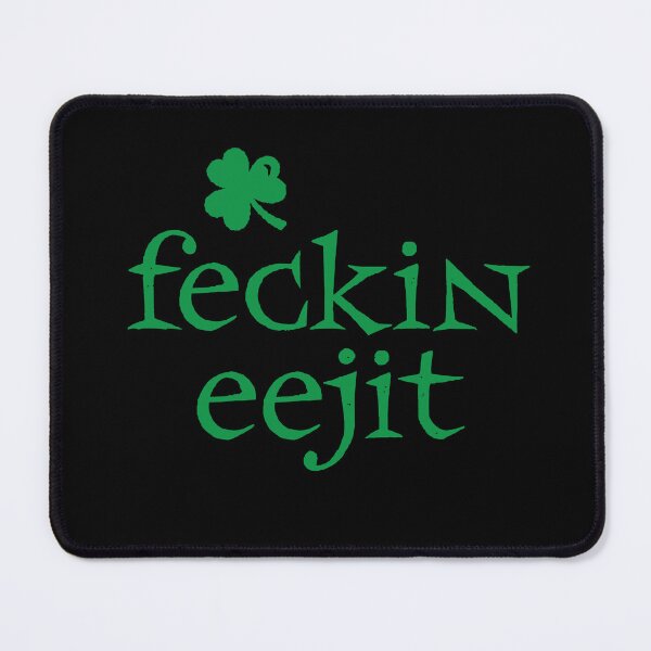 Item preview, Feckin Eejit designed and sold by avperth.