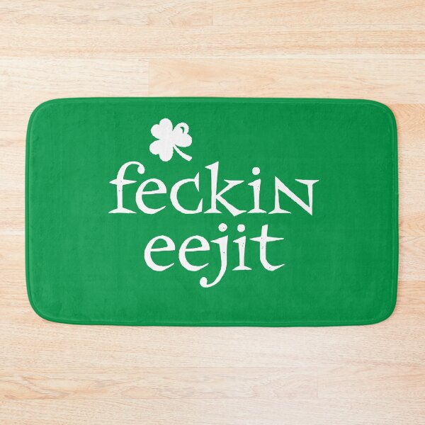 Item preview, Feckin Eejit designed and sold by avperth.