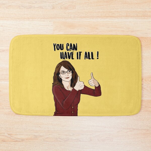 Item preview, You Can Have It All - Liz Lemon - 30 Rock designed and sold by PopShopDesignFR.