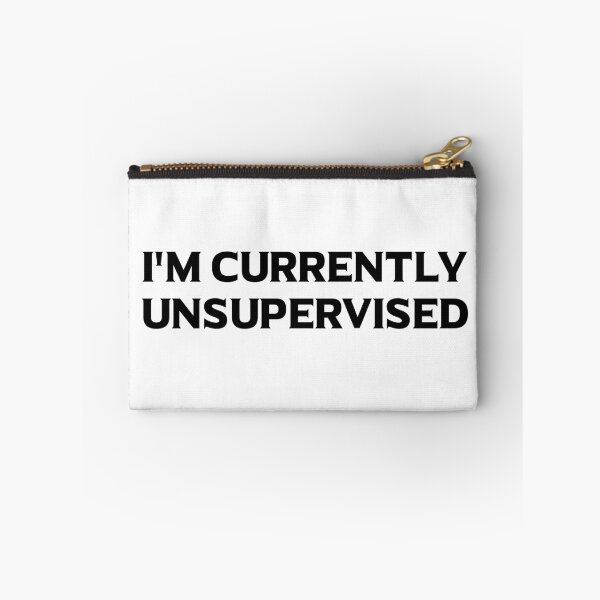 Item preview, I'm Currently Unsupervised designed and sold by 101univers.