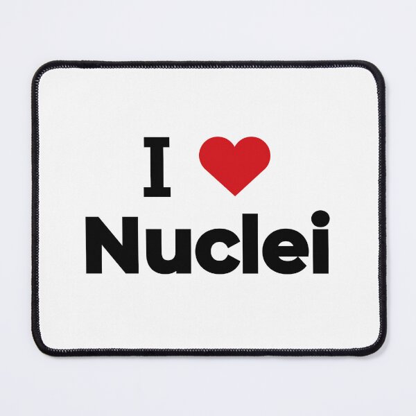 Item preview, I love Nuclei designed and sold by Moyanana.