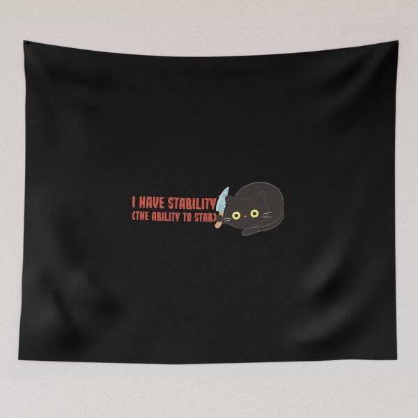 Item preview, I have stability the ability to stab, funny sarcastic cat lover designed and sold by wittyprinttop.