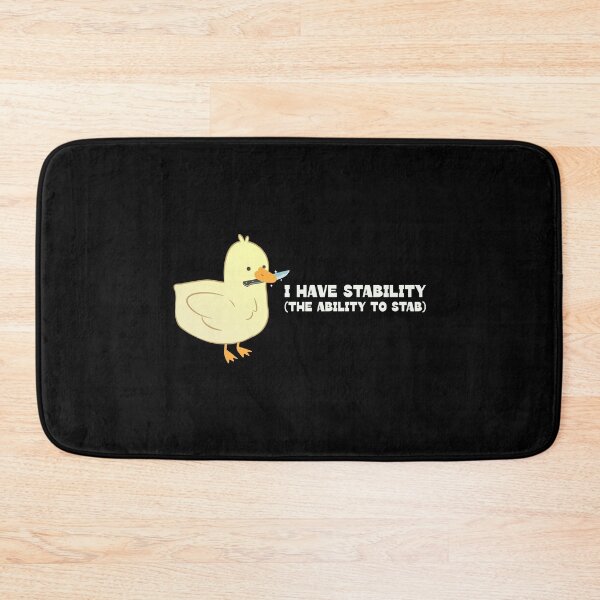 Item preview, I have stability the ability to stab, funny sarcastic duck lover designed and sold by wittyprinttop.