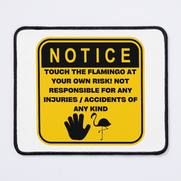 Item preview, NOTICE - Touch at your own risk (Flamingo) designed and sold by ArtsyCity.