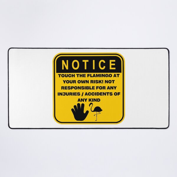 Item preview, NOTICE - Touch at your own risk (Flamingo) designed and sold by ArtsyCity.