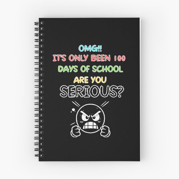 Item preview, OMG!! It's only been 100 days of School. Are you Serious? (100 days of school) designed and sold by Fr0mtheMachine.