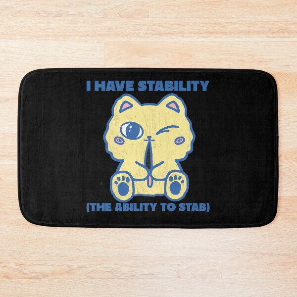 Item preview, I have stability the ability to stab, funny sarcastic kawaii designed and sold by wittyprinttop.
