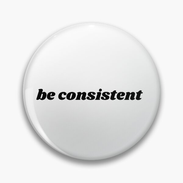 Item preview, be consistent designed and sold by ChiWellness Shop.