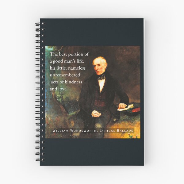 Item preview, William Wordsworth portrait and  quote: The best portion of a good man's life: his little, nameless unremembered acts of kindness and love. designed and sold by artbleed.