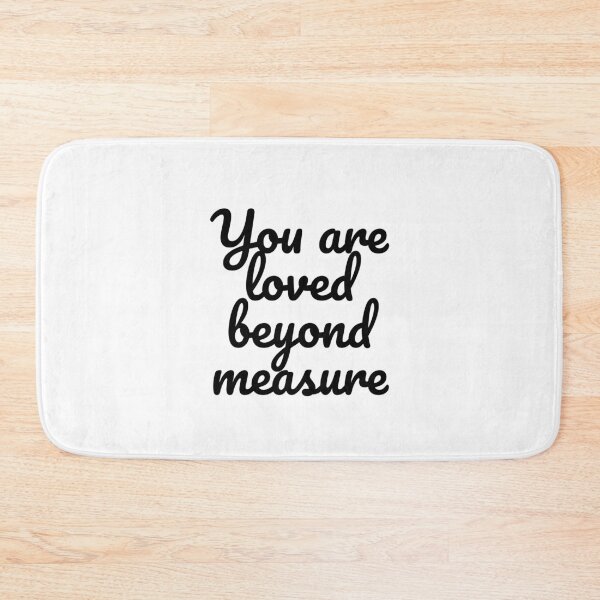 Item preview, You Are Loved Beyond Measure  designed and sold by Inspirationmotivation.