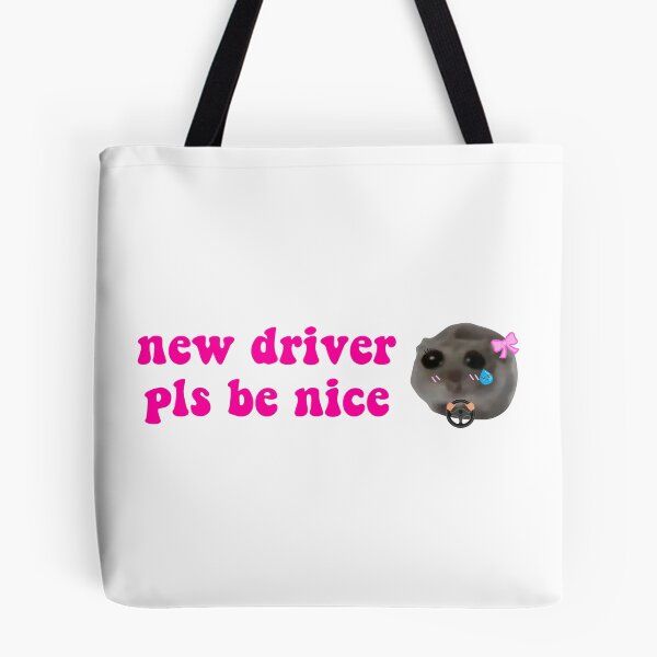 Item preview, Sad Hamster New Driver Pls Be Nice  designed and sold by funkyst.