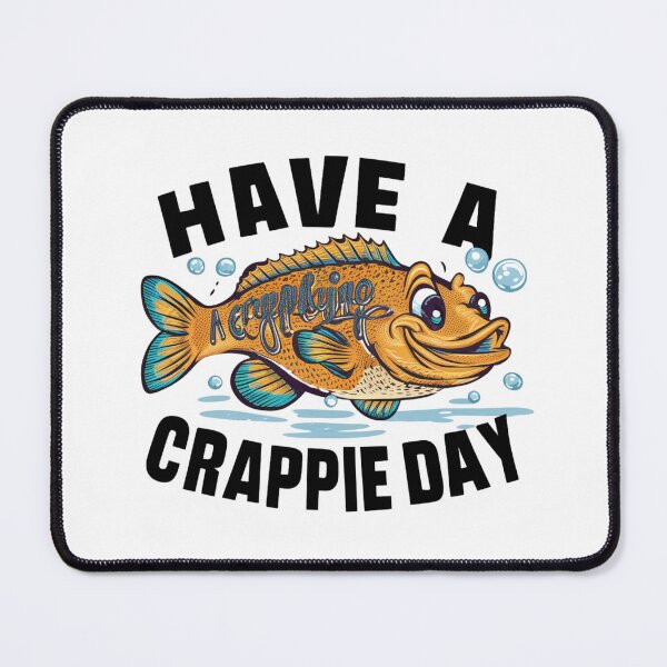 Item preview, have a crappie day designed and sold by first-shirt ⭐ ⭐ ⭐ ⭐ ⭐.