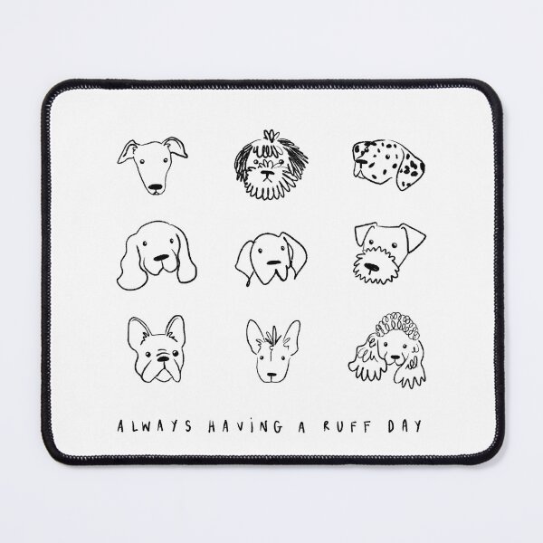 Item preview, Always having a ruff day (black) designed and sold by EmmaChristieArt.