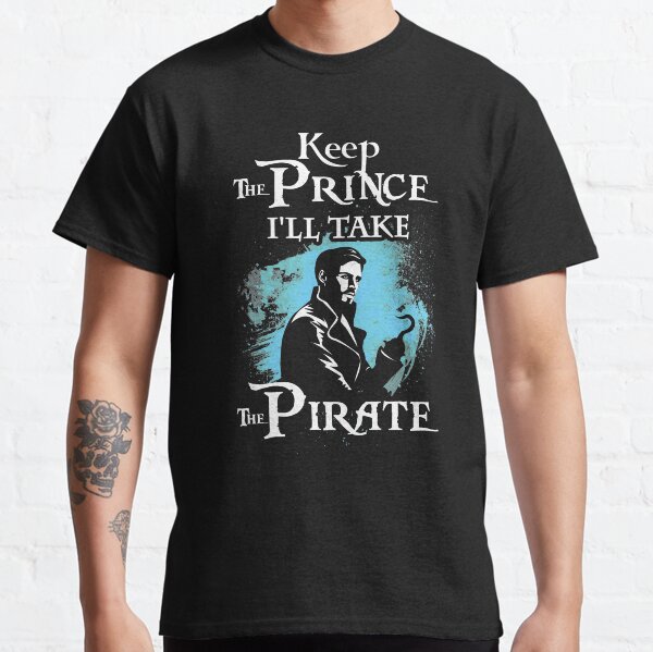 Item preview, Keep The Prince, I'll Take The Pirate designed and sold by KsuAnn.