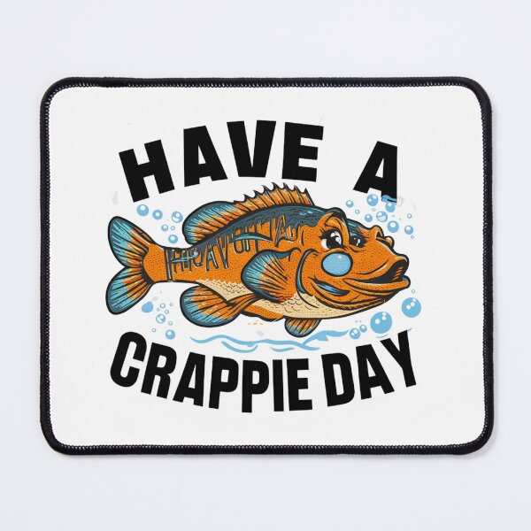 Item preview, have a crappie day designed and sold by first-shirt ⭐ ⭐ ⭐ ⭐ ⭐.