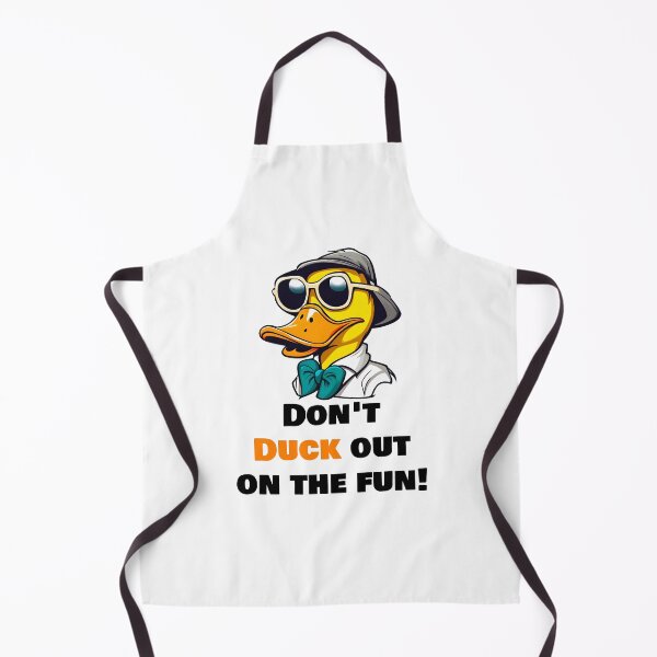 Item preview, Don't duck out on the fun! - funny Duck quote designed and sold by Tom-Johnson.