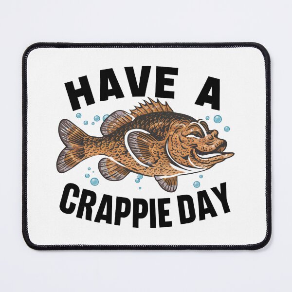 Item preview, have a crappie day designed and sold by first-shirt ⭐ ⭐ ⭐ ⭐ ⭐.