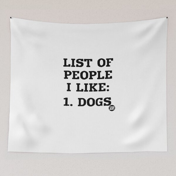 Item preview, LIST OF PEOPLE I LIKE DOGS designed and sold by TODD GOLDMAN.