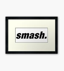 smash. Framed Print