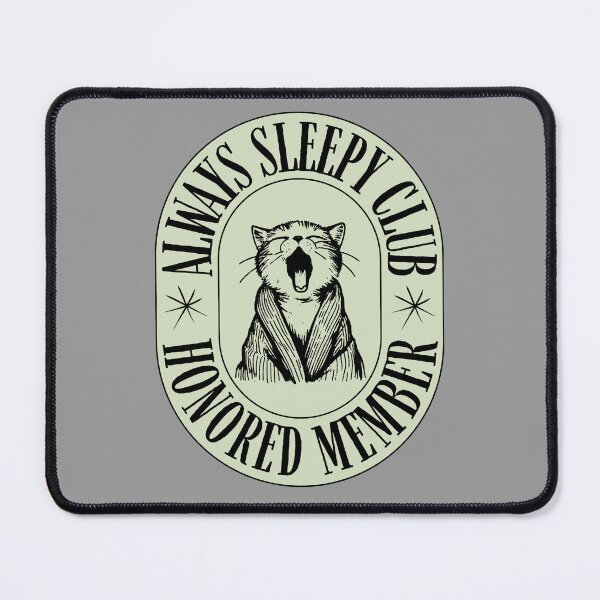 Item preview, Always Sleepy Cat designed and sold by Existential Comics.