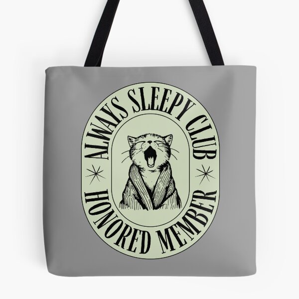 Item preview, Always Sleepy Cat designed and sold by Existential Comics.
