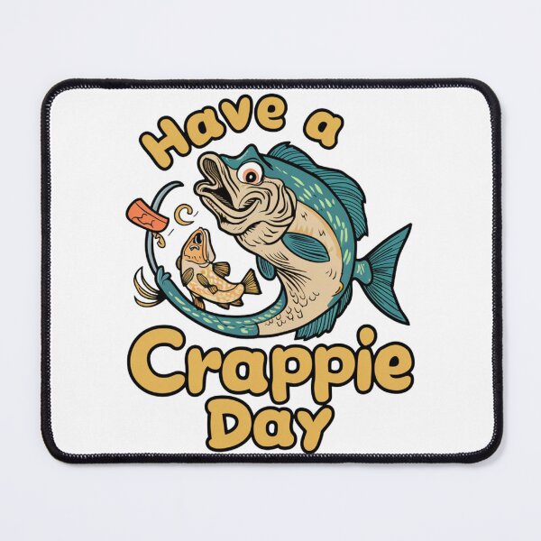 Item preview, have a crappie day designed and sold by first-shirt ⭐ ⭐ ⭐ ⭐ ⭐.