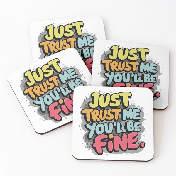 Item preview, Just Trust Me You'll Be Fine designed and sold by 90's Misaki.