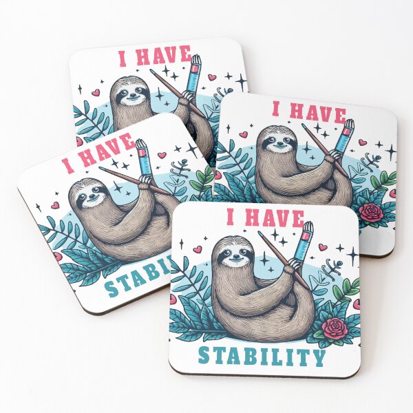 Item preview, I Have Stability Sloth designed and sold by TshirtTalkYou.