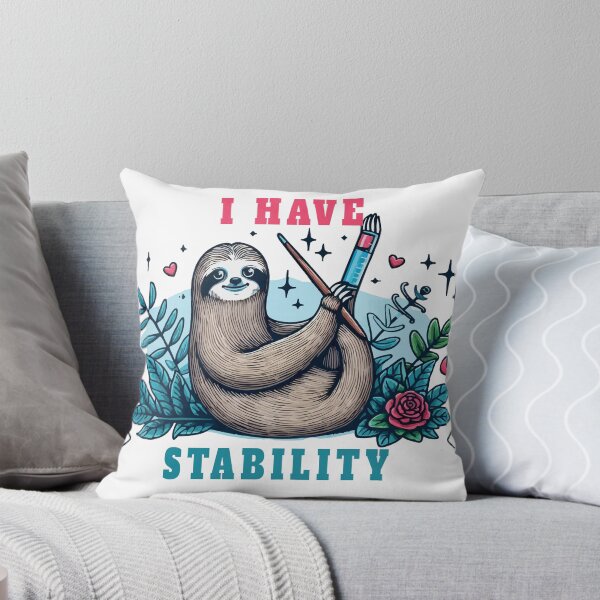 Item preview, I Have Stability Sloth designed and sold by TshirtTalkYou.