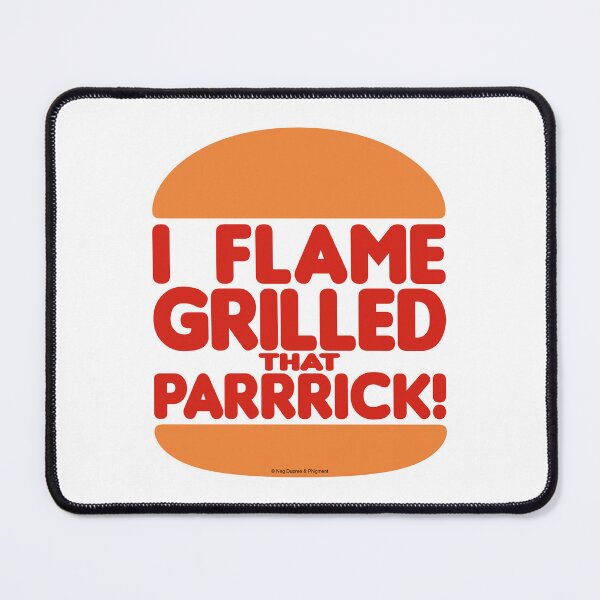 Item preview, I Flame Grilled That Parrrick! - Neg's Urban Sports designed and sold by Neg-Dupree.