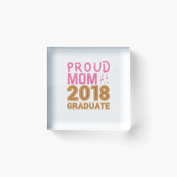 Item preview, Proud Mom Class of 2018 Senior Graduation Glitter Print designed and sold by SusurrationStud.