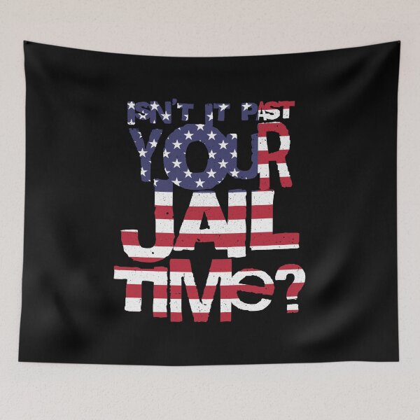 Item preview, Trump Isn’t It Past Your Jail Time designed and sold by ValentinaHramov.